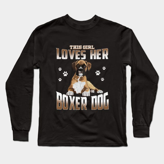 Boxer Dog - This Girl Loves Her Boxer Dog Long Sleeve T-Shirt by Kudostees